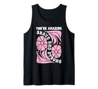 You're Amazing Strong And Brave Women You Are Strong Enough Canotta