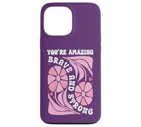 You're Amazing Strong and Brave Women You Are Strong Enough Custodia per iPhone 13 Pro Max