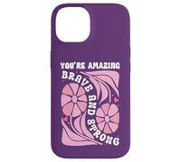 You're Amazing Strong and Brave Women You Are Strong Enough Custodia per iPhone 14