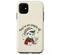 Youre An Angry Elf Divertente Natale Citazione Umorismo Custodia per iPhone 11