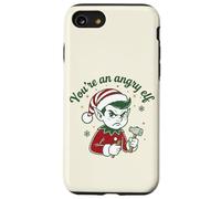 Youre An Angry Elf Divertente Natale Citazione Umorismo Custodia per iPhone SE (2020) / 7/8