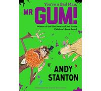 Youre Bad Man Mr Gum_Mr Gum Pb: The hilarious book for kids ages 7 to 11