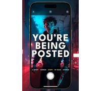 You're Being Posted: A Horror Short Story