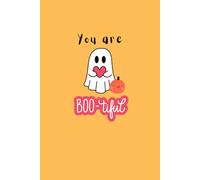YOU'RE BOO-TIFUL! Halloween Notebook Journal | Boo Basket note pad - Pumpkins Ghosts fall autumn: 100 lined page note book!
