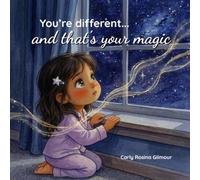 You're Different... and that's your magic