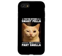 You're Either a Smart Fella Or a Fart Smella Funny Cat Meme Custodia per iPhone SE (2020) / 7/8