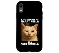 You're Either a Smart Fella Or a Fart Smella Funny Cat Meme Custodia per iPhone XR