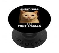 You're Either a Smart Fella Or a Fart Smella Funny Cat Meme PopSockets PopGrip Adesivo