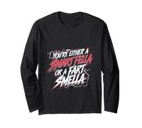 You're Either A Smart Fella Or A Fart Smella -- Maglia a Manica