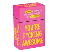 You're F*cking Awesome: 52 Sweary Affirmations and Booklet to Boost Your Self-Esteem