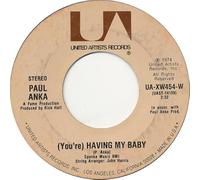 YOU'RE HAVING MY BABY 7" (VINYL 45) UK UNITED ARTISTS 1974