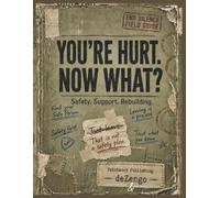 You're Hurt!: Now What?