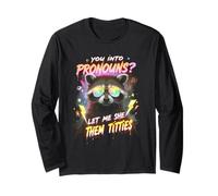 You're Into Pronoms Let Me She Them Tiddies Cute Raccoon Maglia a Manica