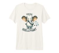 You're Irrelephant Funny Baby Elephant Pun Maglietta Premium