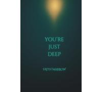 You're Just Deep