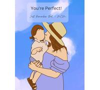 You're just Perfect! MOM : Use Any Pen | Write | Notes | Notebook | Design: Motivation: Motivational Journals for MOM's or TO BE MOM's
