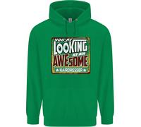 Youre Looking A An Stupenda Parrucchiera Uomo Felpa