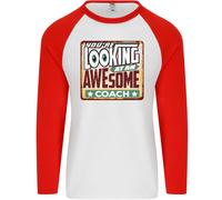 You'Re Looking A Un Stupenda Coach Uomo L/S Baseball T-Shirt