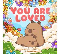 You're Loved: A Capybara's Welcome