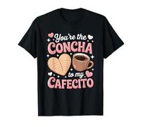 You're My Concha To My Cafecito Pan Dulce Love Maglietta