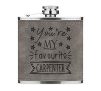 You'Re My Favorito Carpentiere Stars 170ml Simil Pelle Hip Flask Grigio Funny