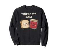 You're My Jam - Carino Pane e marmellata Divertente Gioco di Parole Felpa