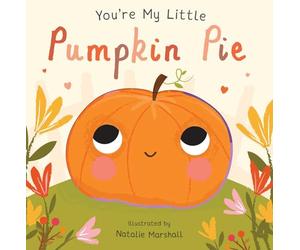 You're My Little Pumpkin Pie