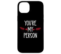 You're My Person Sign Best Friend You Are My Favorite Person Custodia per iPhone 14 Plus