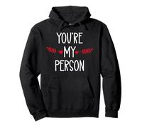 You're My Person Sign Best Friend You Are My Favorite Person Felpa con Cappuccio