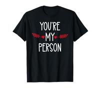 You're My Person Sign Best Friend You Are My Favorite Person Maglietta