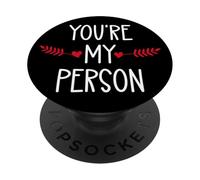 You're My Person Sign Best Friend You Are My Favorite Person PopSockets PopGrip Adesivo