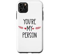 You're My Person Sign Best Friends Youre My Favorite Person Custodia per iPhone 11 Pro Max