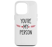 You're My Person Sign Best Friends Youre My Favorite Person Custodia per iPhone 13 Pro