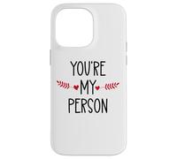 You're My Person Sign Best Friends Youre My Favorite Person Custodia per iPhone 14 Pro Max