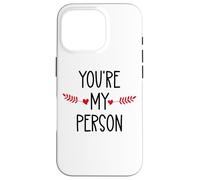 You're My Person Sign Best Friends Youre My Favorite Person Custodia per iPhone 16 Pro
