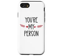 You're My Person Sign Best Friends Youre My Favorite Person Custodia per iPhone SE (2020) / 7/8