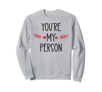 You're My Person Sign Best Friends Youre My Favorite Person Felpa