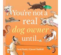 Jason Chatfield You're Not a Real Dog (Copertina rigida) (PRESALE 05/06/2025)