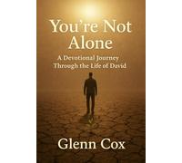 You're Not Alone: A Devotional Journey Through the Life of David