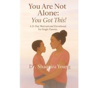 You're Not Alone: You Got This!: 21 Day Motivational Devotional