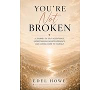 You're not broken