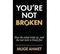 You're Not Broken