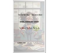 You're Not Crazy- The Job Is Heavy: School Counselors' Career