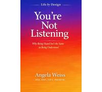 You're Not Listening: Why Being Heard Isn't the Same as Being Understood