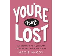 Maxie McCoy You're Not Lost (Tascabile)