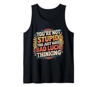 You're Not Stupid You Just Have Bad Luck Thinking |- Canotta