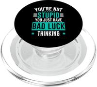 You're Not Stupid You Just Have Bad Luck Thinking PopSockets PopGrip per MagSafe