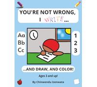 You're not wrong, I WRITE...:: ...and draw, and color!