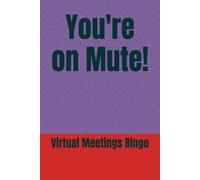 You're on Mute!
