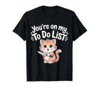 You're On My To Do List Sarcastic Threat Jokes |- Maglietta